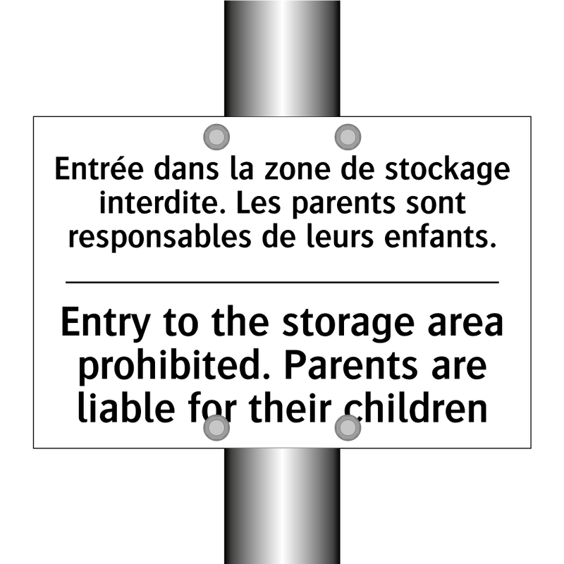 Entrée dans la zone de stockage  /.../ - Entry to the storage area prohibited.  /.../