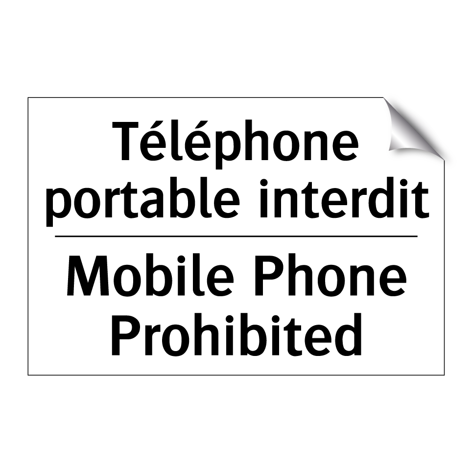 Téléphone portable interdit - Mobile Phone Prohibited