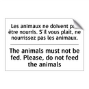 Les animaux ne doivent pas être  /.../ - The animals must not be fed. Please,  /.../