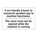 Il est interdit d'ouvrir le couvercle  /.../ - The cover must not be opened while  /.../