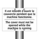 Il est interdit d'ouvrir le couvercle  /.../ - The cover must not be opened while  /.../