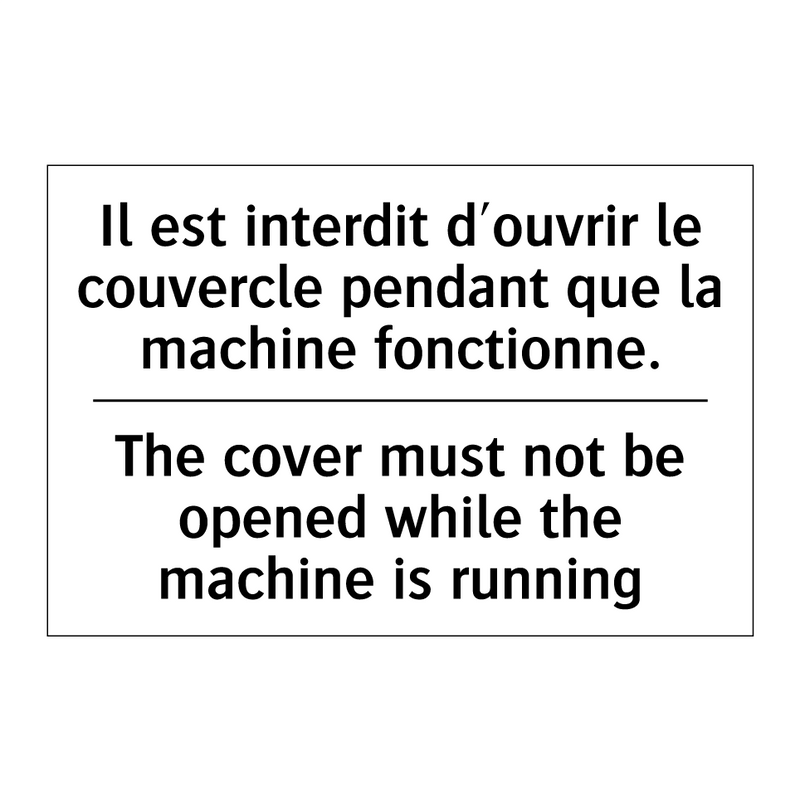 Il est interdit d'ouvrir le couvercle  /.../ - The cover must not be opened while  /.../