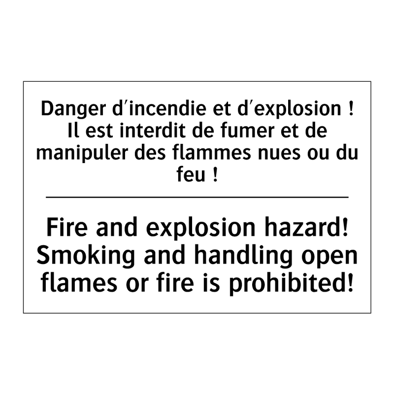 Danger d'incendie et d'explosion  /.../ - Fire and explosion hazard! Smoking  /.../
