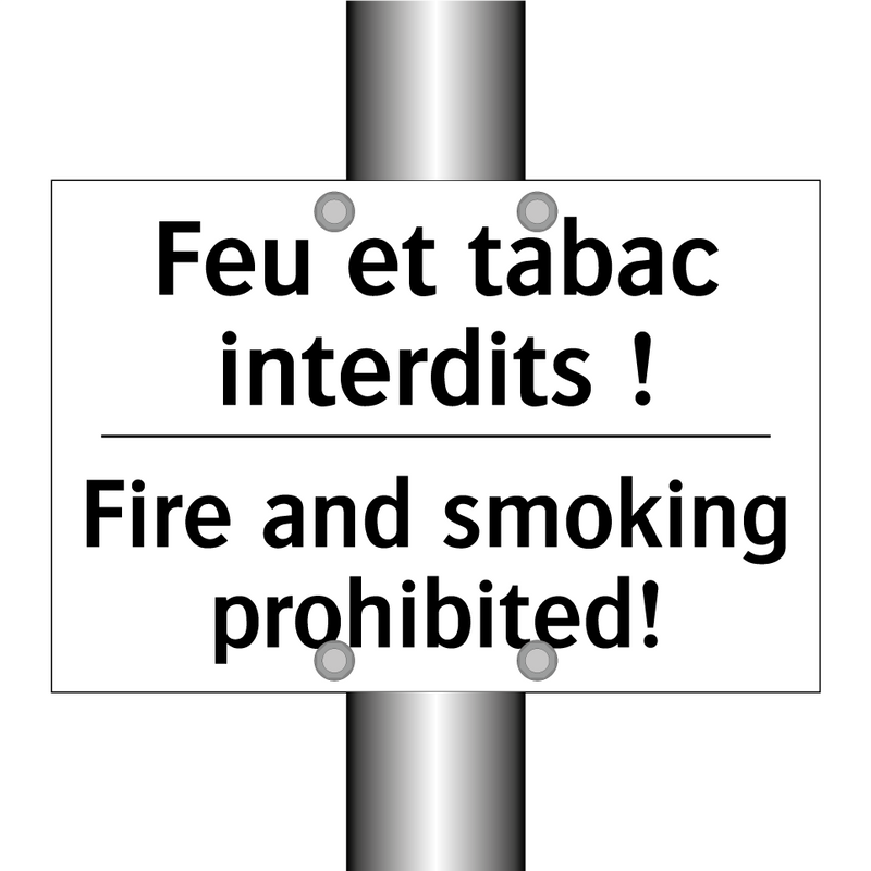 Feu et tabac interdits ! - Fire and smoking prohibited!