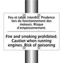 Feu et tabac interdits. Prudence  /.../ - Fire and smoking prohibited. Caution  /.../