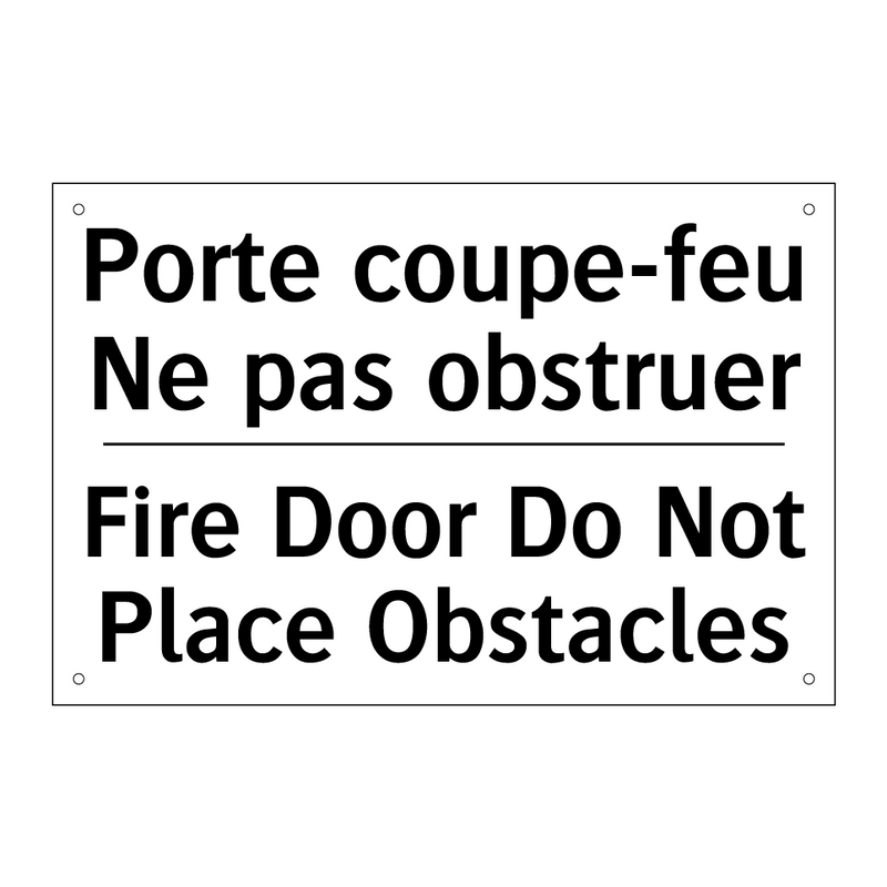 Porte coupe-feu Ne pas obstruer /.../ - Fire Door Do Not Place Obstacles /.../