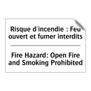 Risque d'incendie : Feu ouvert  /.../ - Fire Hazard: Open Fire and Smoking  /.../