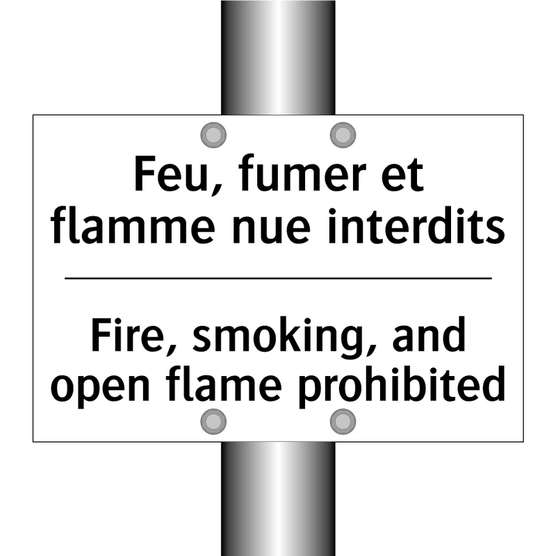 Feu, fumer et flamme nue interdits /.../ - Fire, smoking, and open flame  /.../