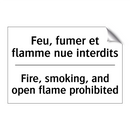 Feu, fumer et flamme nue interdits /.../ - Fire, smoking, and open flame  /.../