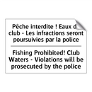 Pêche interdite ! Eaux du club  /.../ - Fishing Prohibited! Club Waters  /.../