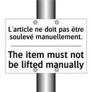 L'article ne doit pas être soulevé  /.../ - The item must not be lifted manually /.../