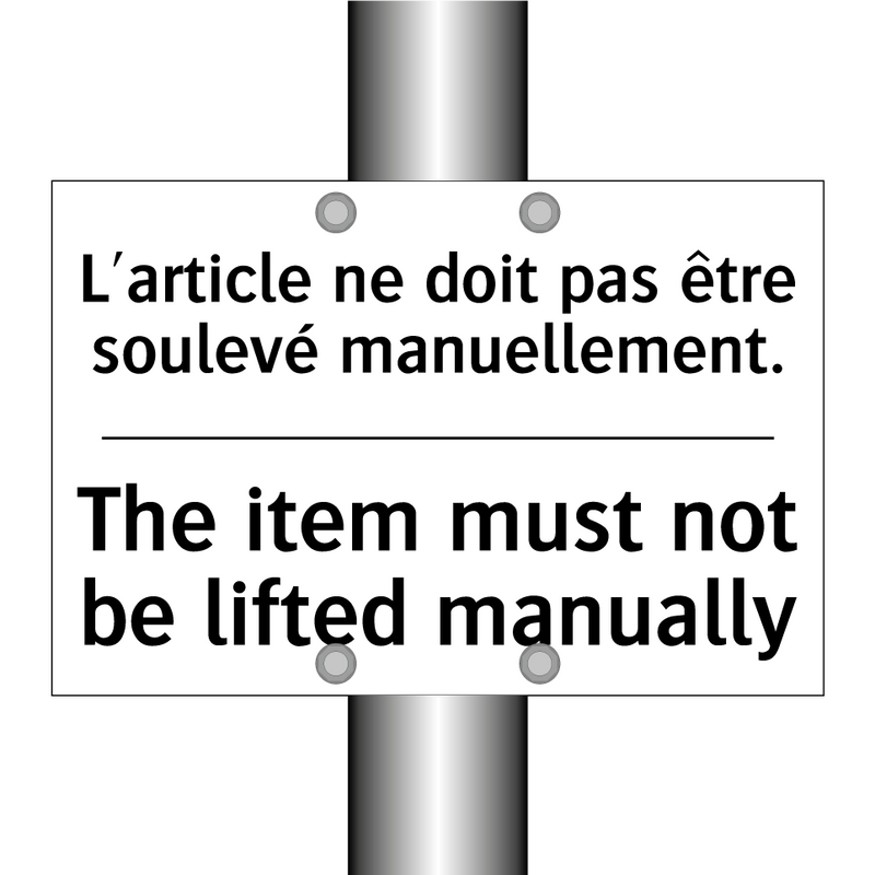 L'article ne doit pas être soulevé  /.../ - The item must not be lifted manually /.../
