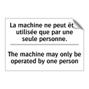 La machine ne peut être utilisée  /.../ - The machine may only be operated  /.../
