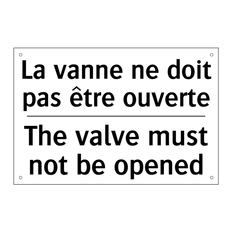 La vanne ne doit pas être ouverte /.../ - The valve must not be opened