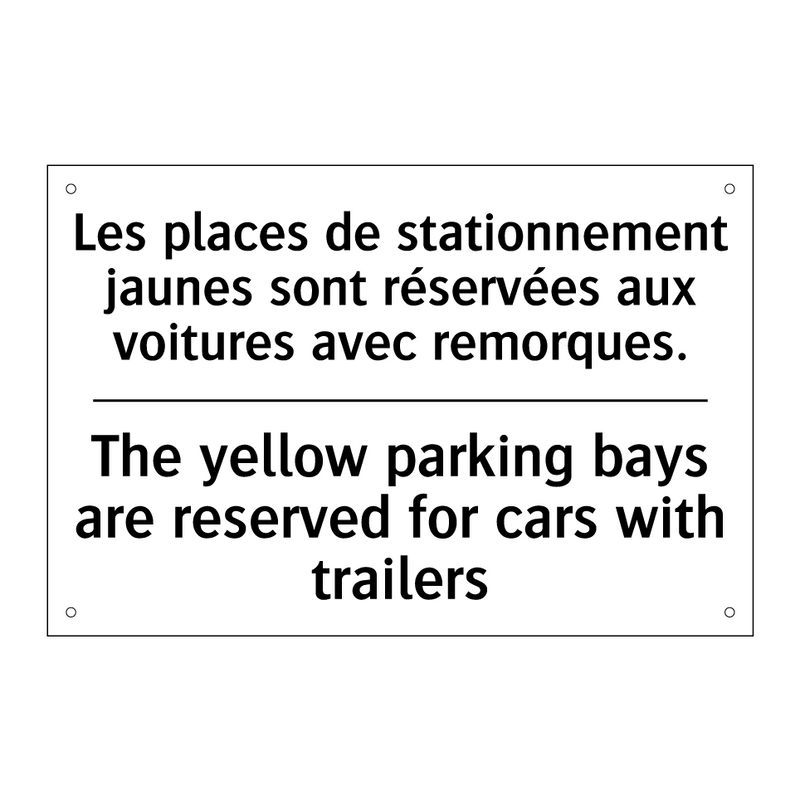 Les places de stationnement jaunes  /.../ - The yellow parking bays are reserved  /.../