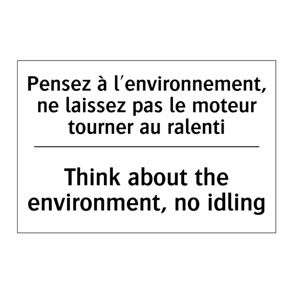 Pensez à l'environnement, ne laissez  /.../ - Think about the environment, no  /.../