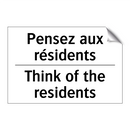 Pensez aux résidents - Think of the residents