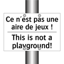 Ce n'est pas une aire de jeux  /.../ - This is not a playground!