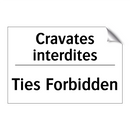 Cravates interdites - Ties Forbidden