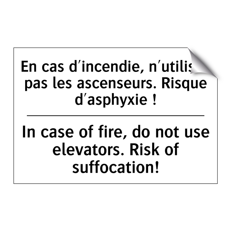 En cas d'incendie, n'utilisez  /.../ - In case of fire, do not use elevators.  /.../