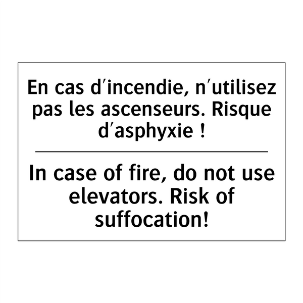 En cas d'incendie, n'utilisez  /.../ - In case of fire, do not use elevators.  /.../