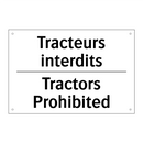 Tracteurs interdits - Tractors Prohibited