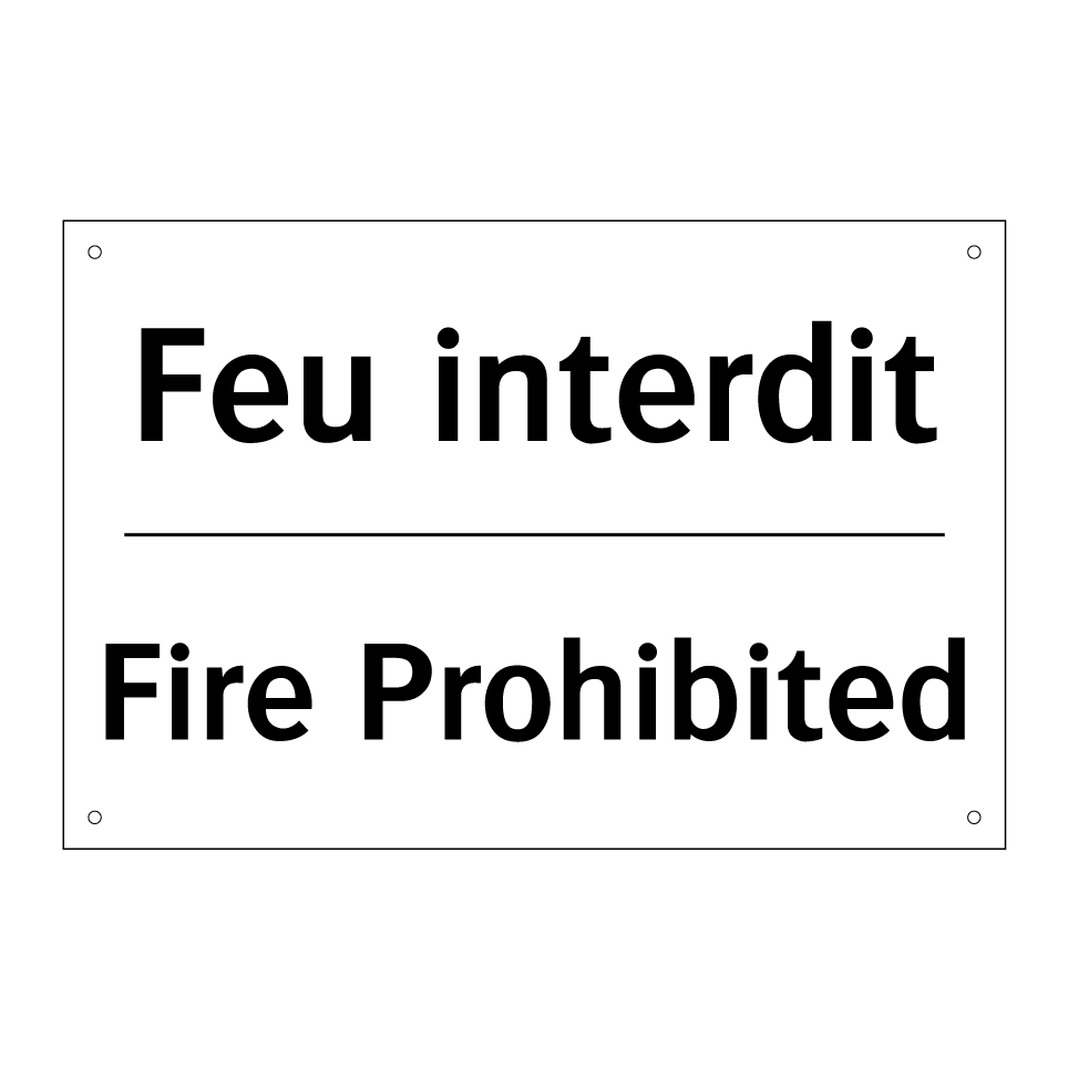 Feu interdit - Fire Prohibited