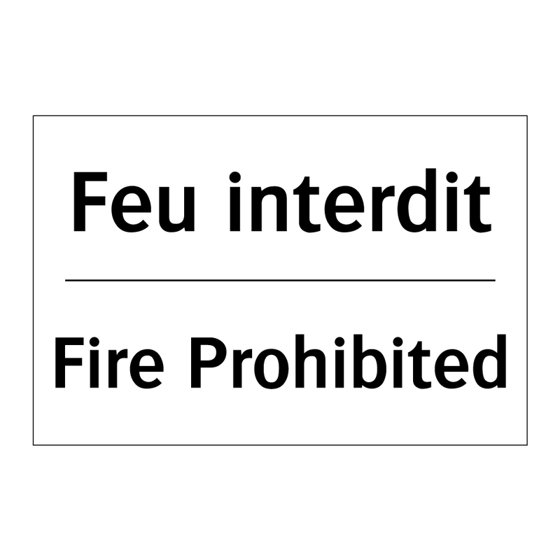 Feu interdit - Fire Prohibited