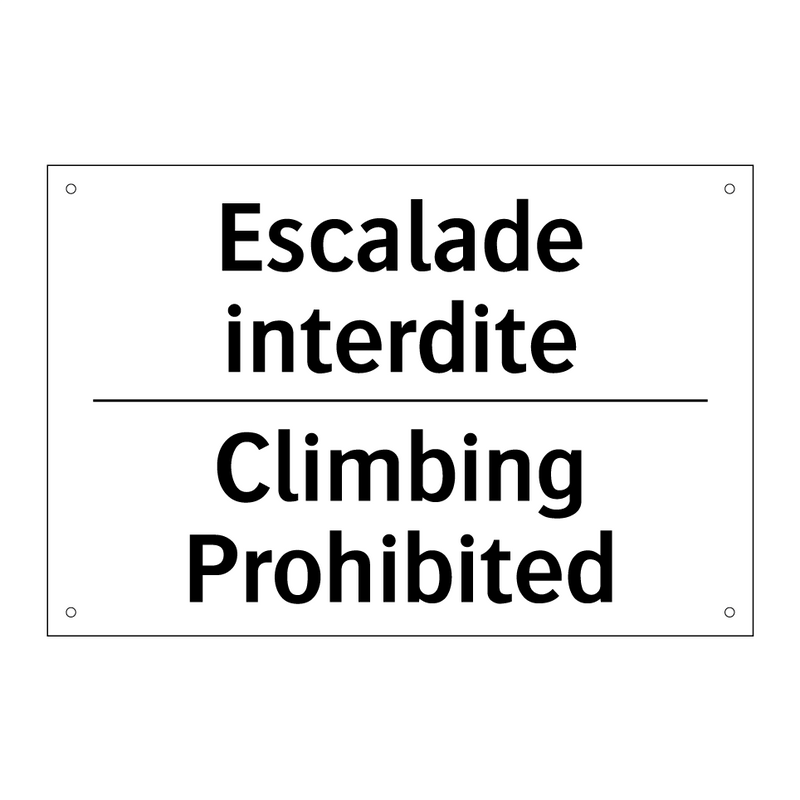 Escalade interdite - Climbing Prohibited