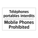 Téléphones portables interdits - Mobile Phones Prohibited