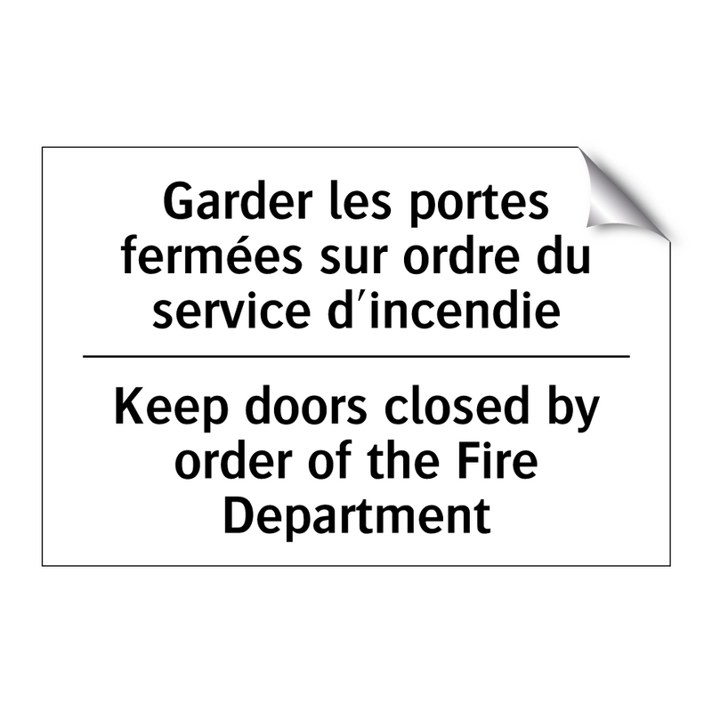 Garder les portes fermées sur  /.../ - Keep doors closed by order of  /.../