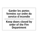 Garder les portes fermées sur  /.../ - Keep doors closed by order of  /.../