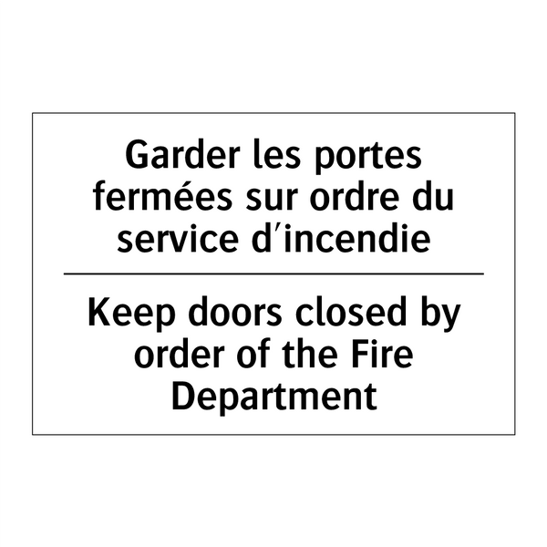 Garder les portes fermées sur  /.../ - Keep doors closed by order of  /.../