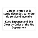 Garder l'entrée et la sortie dégagées  /.../ - Keep Entrance and Exit Clear by  /.../