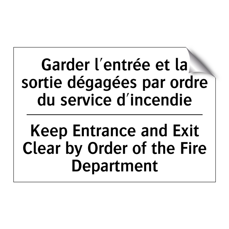 Garder l'entrée et la sortie dégagées  /.../ - Keep Entrance and Exit Clear by  /.../