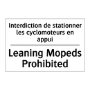 Interdiction de stationner les  /.../ - Leaning Mopeds Prohibited