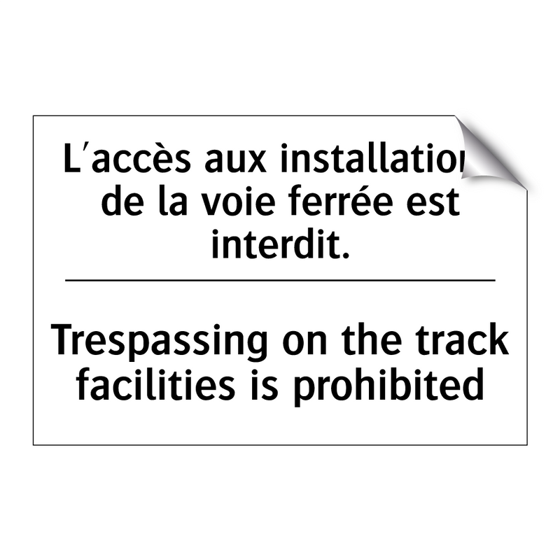 L'accès aux installations de la  /.../ - Trespassing on the track facilities  /.../
