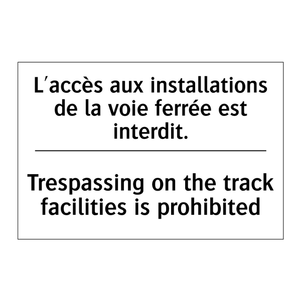 L'accès aux installations de la  /.../ - Trespassing on the track facilities  /.../