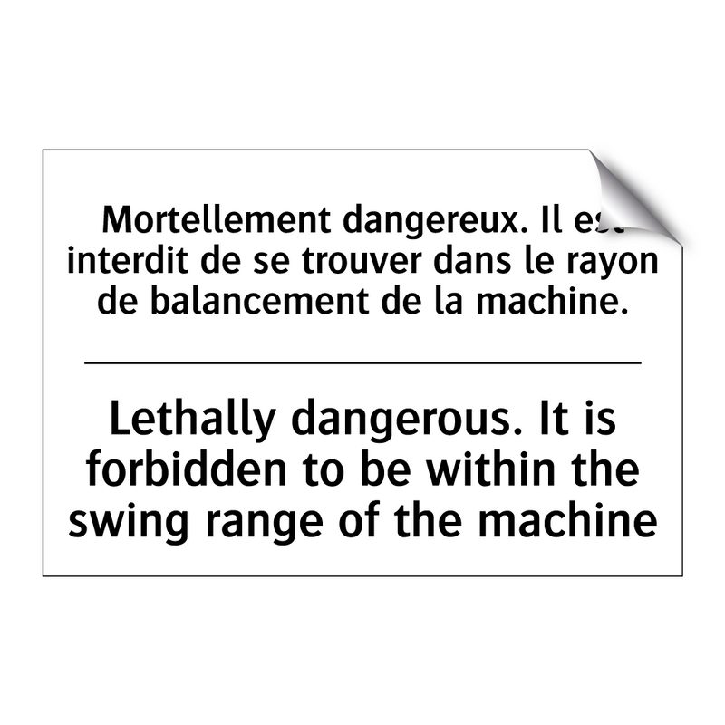 Mortellement dangereux. Il est  /.../ - Lethally dangerous. It is forbidden  /.../