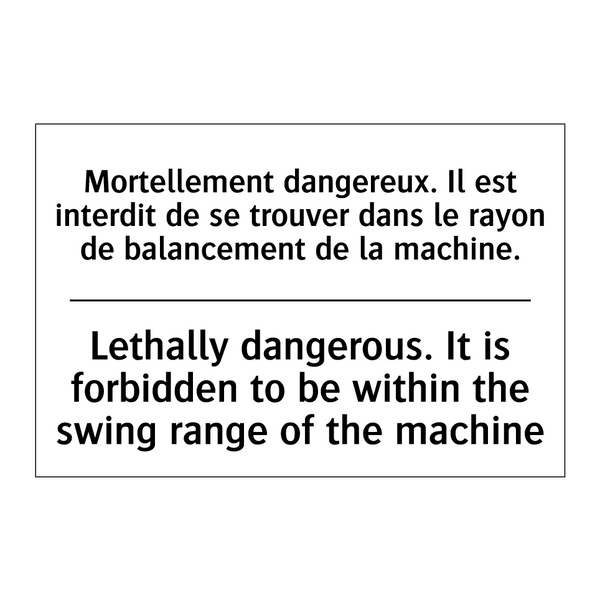 Mortellement dangereux. Il est  /.../ - Lethally dangerous. It is forbidden  /.../