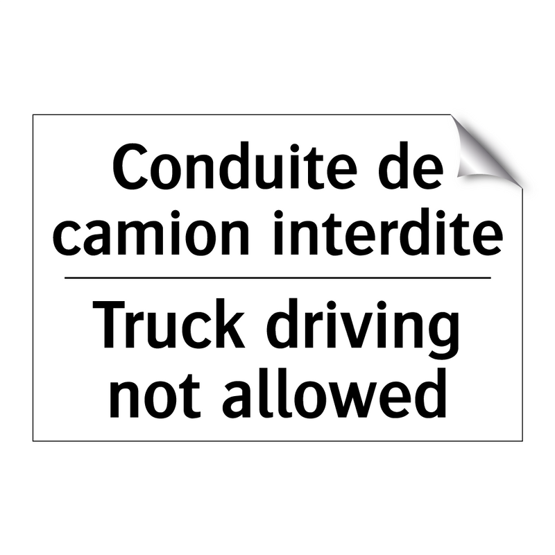 Conduite de camion interdite - Truck driving not allowed