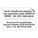 Accès interdit aux personnes non  /.../ - No access for unauthorized persons  /.../