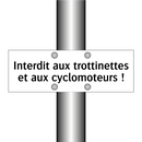 Interdit aux trottinettes et aux cyclomoteurs !