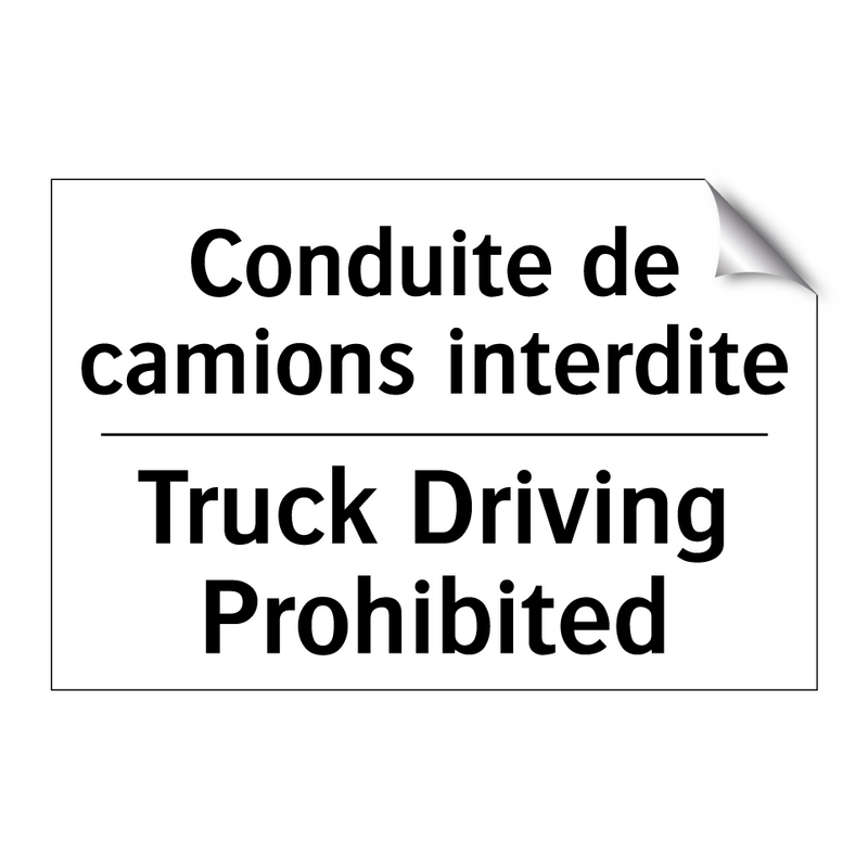 Conduite de camions interdite - Truck Driving Prohibited