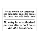 Accès interdit aux personnes non  /.../ - No entry for unauthorized persons  /.../