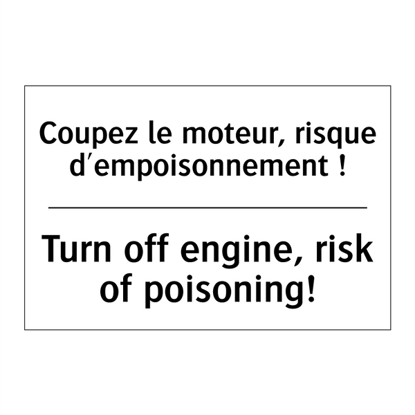 Coupez le moteur, risque d'empoisonnement  /.../ - Turn off engine, risk of poisoning! /.../