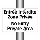 Entrée Interdite Zone Privée - No Entry Private Area