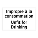 Impropre à la consommation - Unfit for Drinking