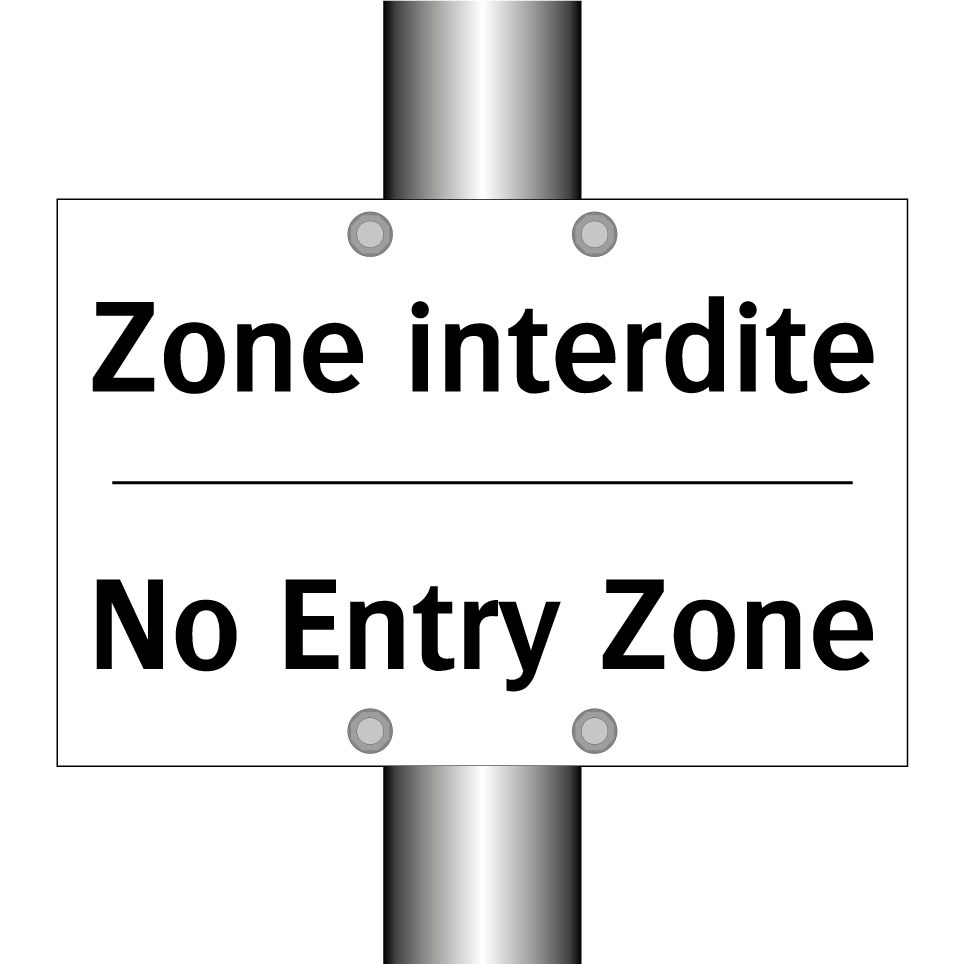 Zone interdite - No Entry Zone
