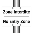 Zone interdite - No Entry Zone